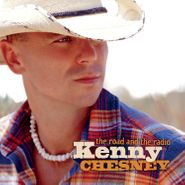 Kenny Chesney, The Road And The Radio (LP)