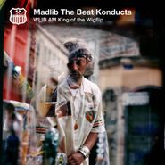 Madlib, WLIB AM: King Of The Wigflip (LP)