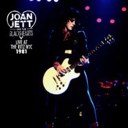 Joan Jett & The Blackhearts, Live At The Ritz NYC 1981 [Record Store Day] (LP)