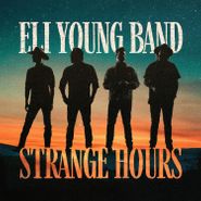 Eli Young Band, Strange Hours (LP)