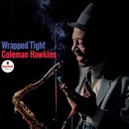 Coleman Hawkins, Wrapped Tight [180 Gram Vinyl] (LP)