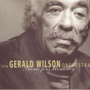 Gerald Wilson, Theme For Monterey (CD)