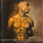 2Pac, Until The End Of Time [Clean] (CD)
