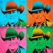 Aaron Watson, Cover Girl (LP)