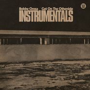 Bobby Oroza, Get On The Otherside (Instrumentals) [Green Vinyl] (LP)