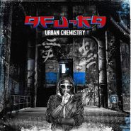 Afu-Ra, Urban Chemistry (CD)