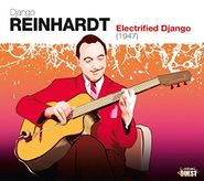 Django Reinhardt, Electrified Django (1947) (CD)