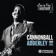 Cannonball Adderley, Live In Paris 1960-1961 (CD)
