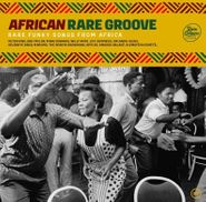 Various Artists, African Rare Groove: Rare Funky Songs From Africa (LP)
