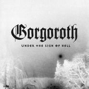 Gorgoroth, Under The Sign Of Hell (LP)