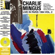 Charles Mingus, Live In Paris 1964 Vol. 2 [Yellow Vinyl] (LP)