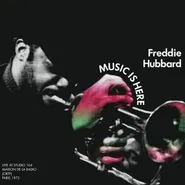 Freddie Hubbard, Music Is Here [Record Store Day] (LP)