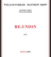 William Parker, Re-Union (CD)