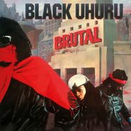 Black Uhuru, Brutal (LP)