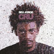 Seu Jorge, Cru [20th Anniversary Edition] (CD)
