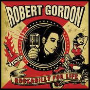 Robert Gordon, Rockabilly For Life (LP)