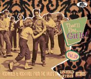 Various Artists, That'll Flat Git It Vol. 39: Rockabilly & Rock 'n' Roll From The Vaults Of United Artists Records (CD)