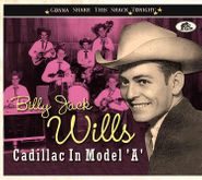 Billy Jack Wills, Cadillac In Model 'A': Gonna Shake This Shack Tonight (CD)