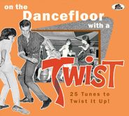Various Artists, On The Dancefloor With A Twist: 25 Tunes To Twist It Up! (CD)