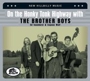 Brother Boys, On The Honky Tonk Highway With The Brother Boys (CD)