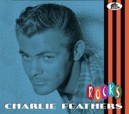 Charlie Feathers, Rocks (CD)