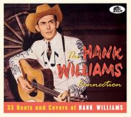 Various Artists, The Hank Williams Connection: 33 Roots & Covers Of Hank Williams (CD)