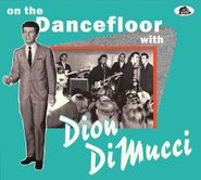 Dion, On The Dancefloor With Dion DiMucci (CD)