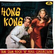 Various Artists, Destination Hong Kong: Dim Sum Rock 'n' Roll Collection (CD)