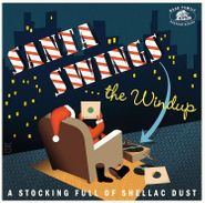 Various Artists, Santa Swings...The Windup: A Stocking Full Of Shellac Dust [Red Vinyl] (LP)