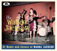Various Artists, The Wanda Jackson Connection: 31 Roots & Covers Of Wanda Jackson (CD)