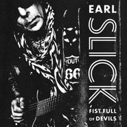 Earl Slick, Fist Full Of Devils (LP)
