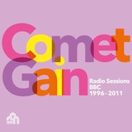 Comet Gain, Radio Sessions BBC 1996-2011 (CD)