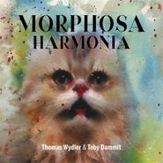 Thomas Wydler, Morphosa Harmonia (LP)
