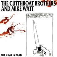 The Cutthroat Brothers, The King Is Dead (LP)