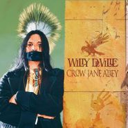 Willy DeVille, Crow Jane Alley (LP)
