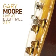 Gary Moore, Live At Bush Hall 2007 (LP)