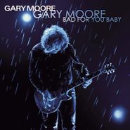 Gary Moore, Bad For You Baby (LP)