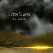 Justin Sullivan, Surrounded (CD)