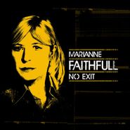 Marianne Faithfull, No Exit [180 Gram Yellow Vinyl] (LP)