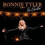 Bonnie Tyler, In Berlin (CD)