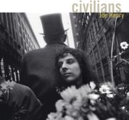 Joe Henry, Civilians (CD)