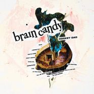 Hockey Dad, Brain Candy [Yellow Vinyl] (LP)