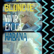 Blondie, Vivir En La Habana (LP)
