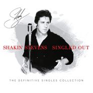 Shakin' Stevens, Singled Out: The Definitive Singles Collection (CD)