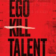 Ego Kill Talent, The Dance Between Extremes (LP)