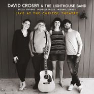 David Crosby & The Lighthouse Band, Live At The Capitol Theater (CD)