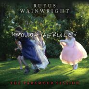 Rufus Wainwright, Unfollow The Rules: The Paramour Session (LP)