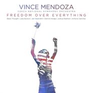 Vince Mendoza, Freedom Over Everything (CD)