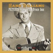 Hank Williams, Pictures From Life's Other Side Vol. 2 (CD)