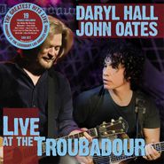 Daryl Hall & John Oates, Live At The Troubadour (CD)
